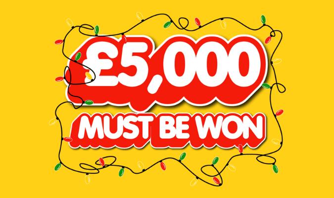£5,000 must be won